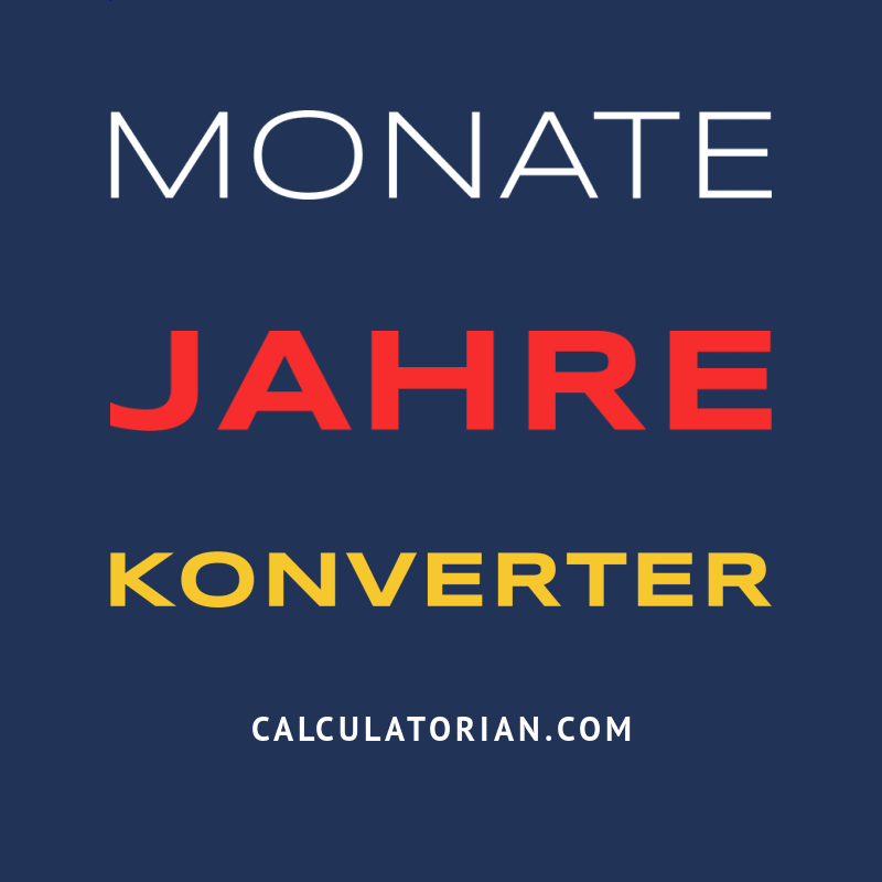 Konvertiere Von Monate Zu Jahre